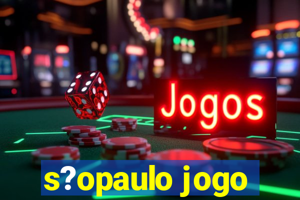 s?opaulo jogo