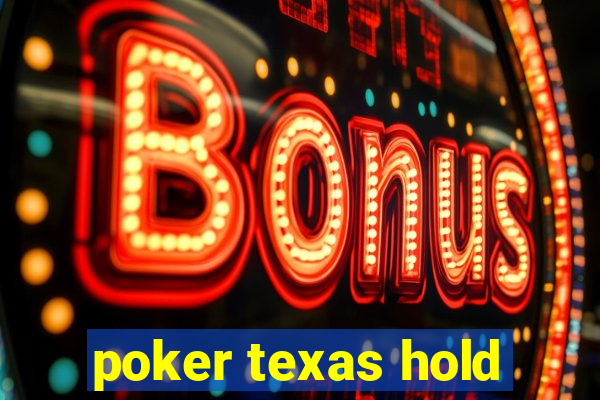 poker texas hold