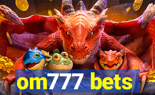 om777 bets