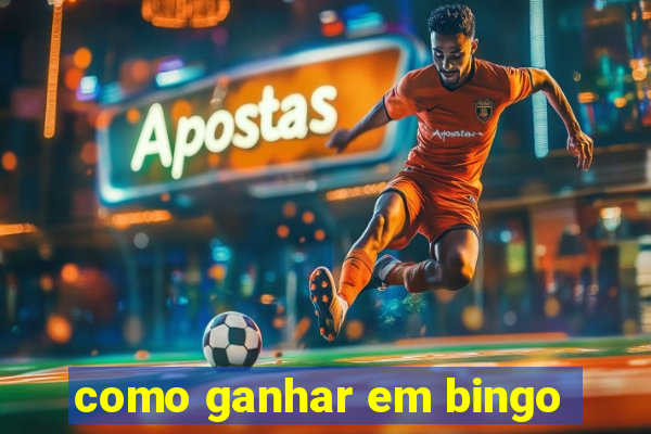 como ganhar em bingo