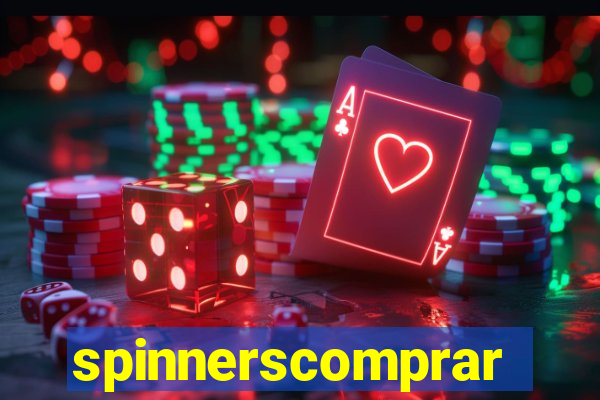 spinnerscomprar