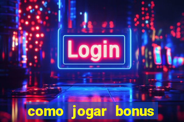 como jogar bonus cassino 1win