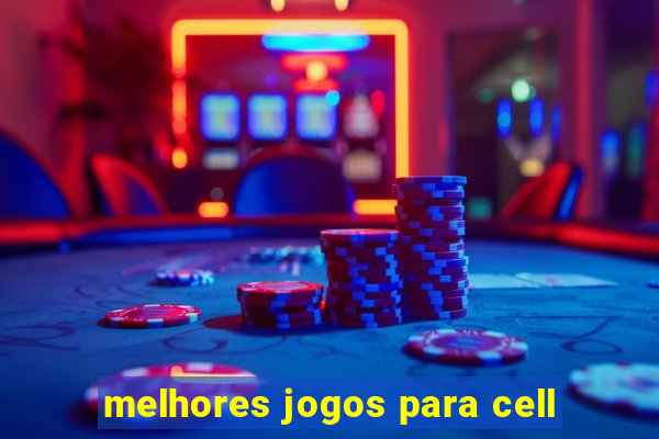 melhores jogos para cell