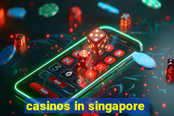 casinos in singapore