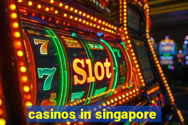 casinos in singapore