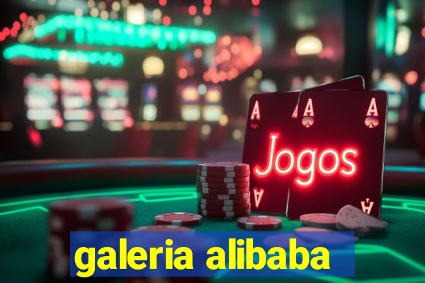 galeria alibaba