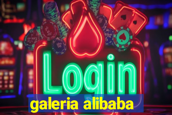 galeria alibaba