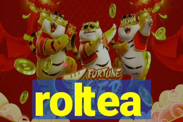 roltea