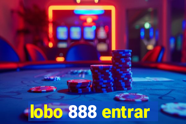 lobo 888 entrar