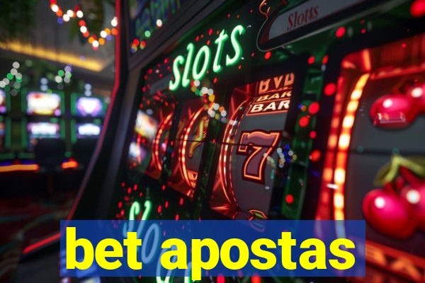 bet apostas