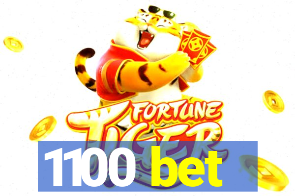 1100 bet