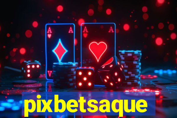 pixbetsaque