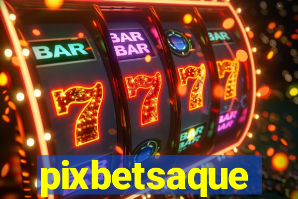 pixbetsaque