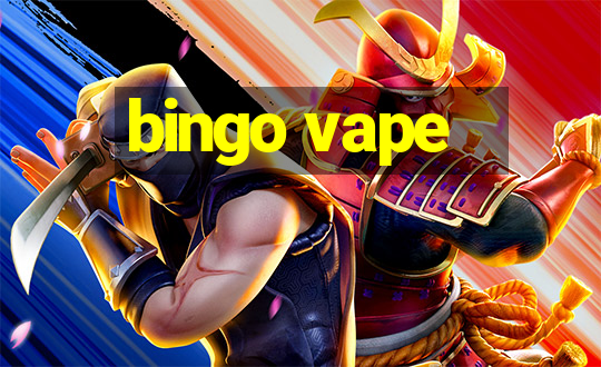 bingo vape