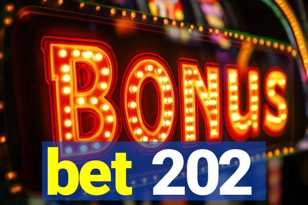 bet 202