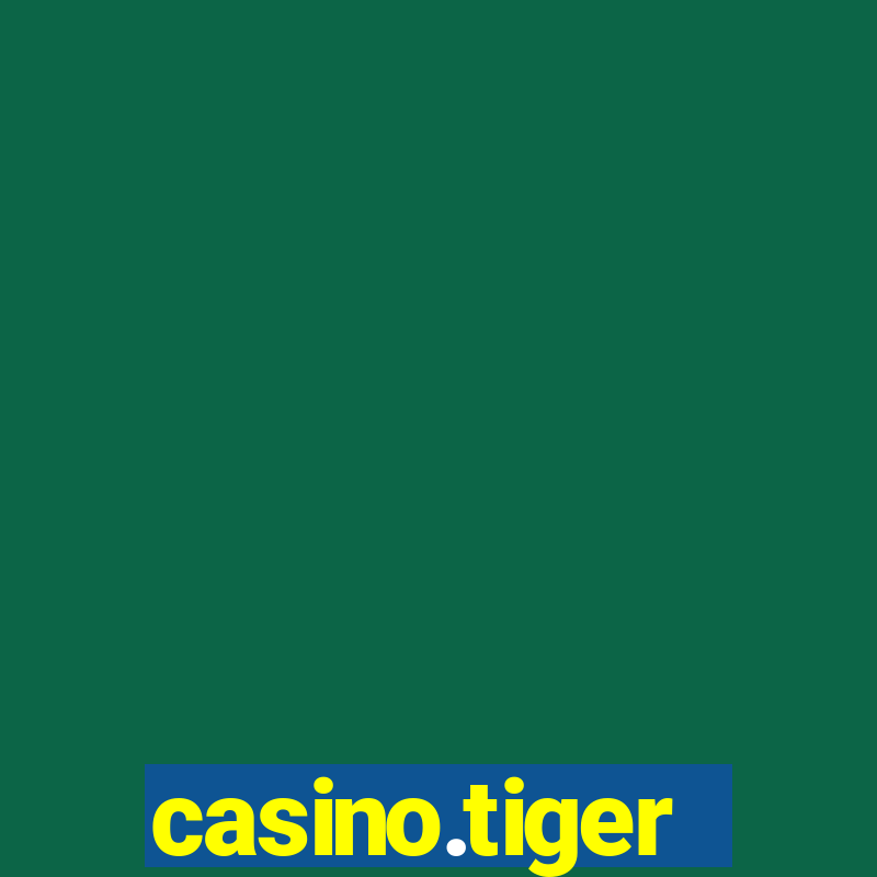 casino.tiger