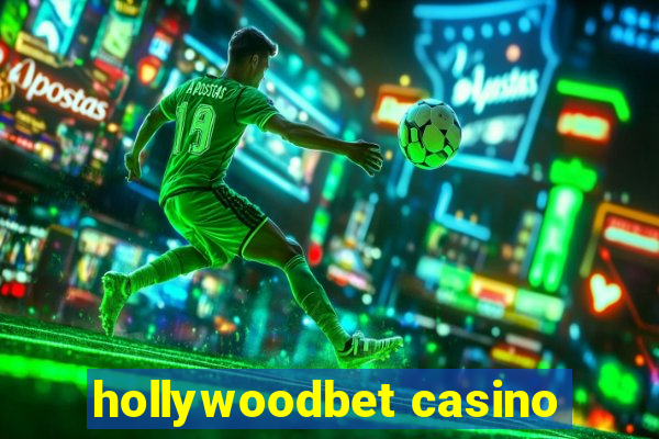 hollywoodbet casino