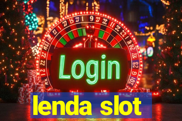 lenda slot