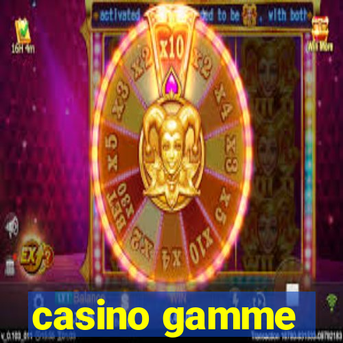 casino gamme