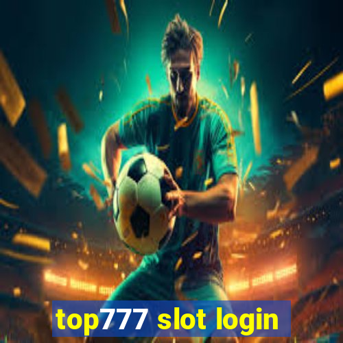 top777 slot login