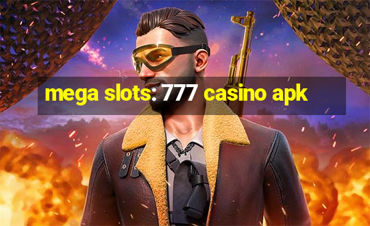 mega slots: 777 casino apk