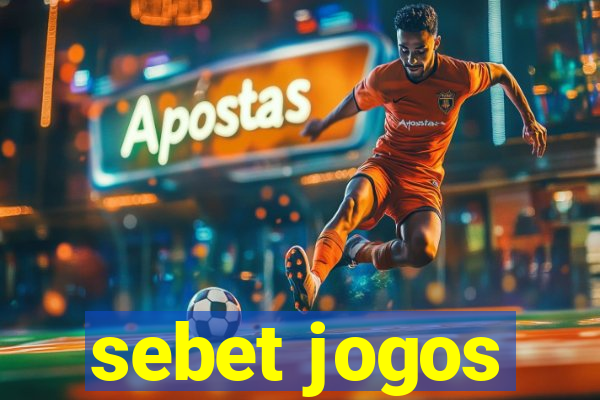 sebet jogos