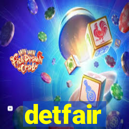 detfair