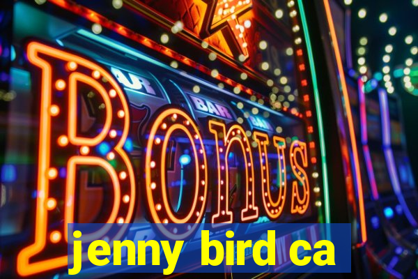 jenny bird ca