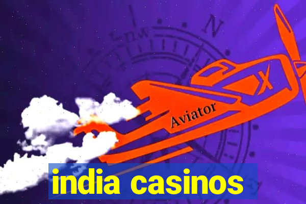 india casinos