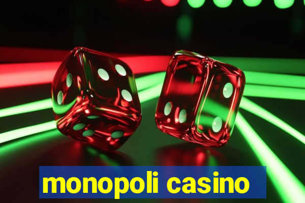 monopoli casino