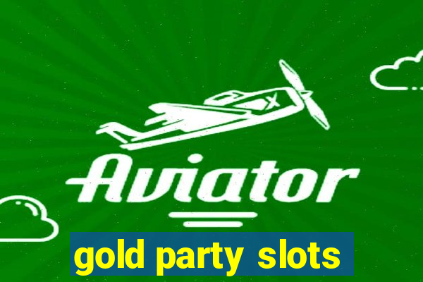 gold party slots