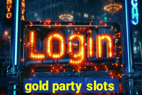 gold party slots