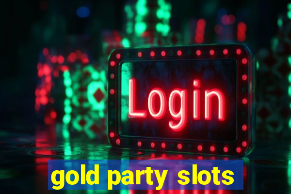 gold party slots