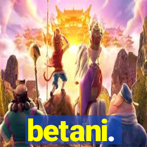 betani.