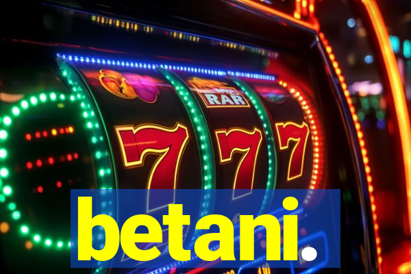 betani.