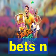 bets n