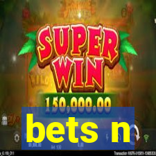 bets n