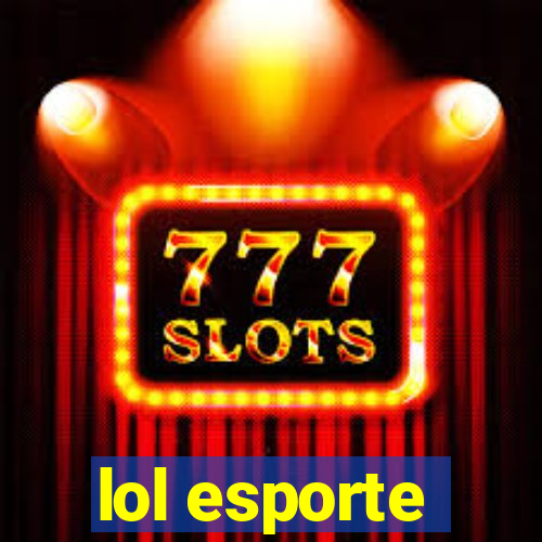 lol esporte