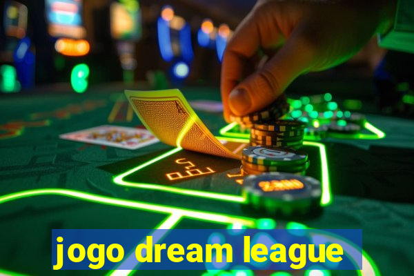 jogo dream league