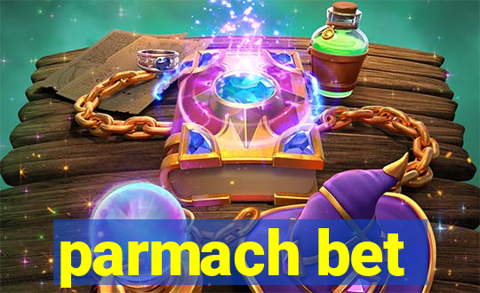 parmach bet