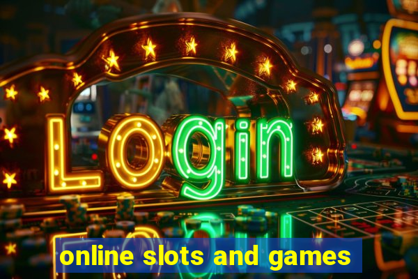 online slots and games