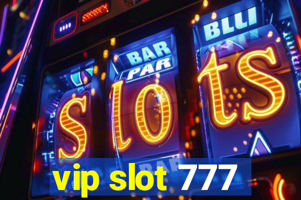 vip slot 777