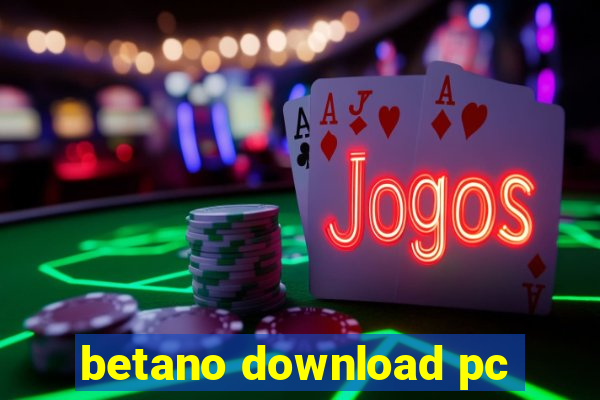 betano download pc