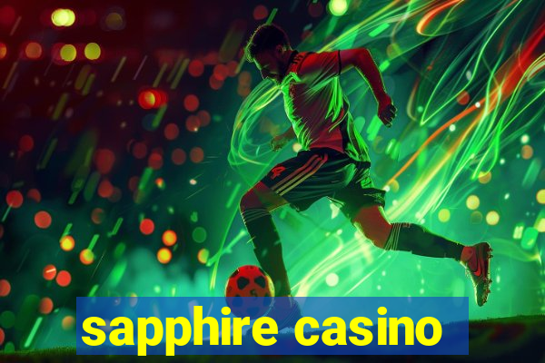 sapphire casino