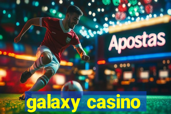 galaxy casino