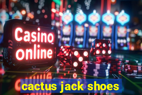 cactus jack shoes