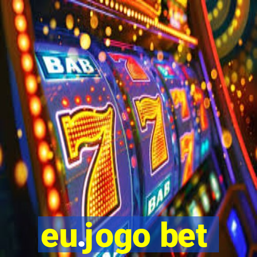 eu.jogo bet