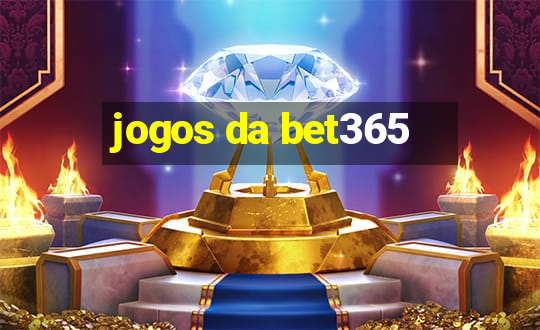 jogos da bet365