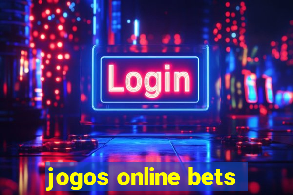 jogos online bets