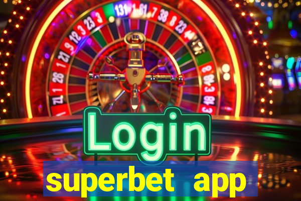 superbet app download apk